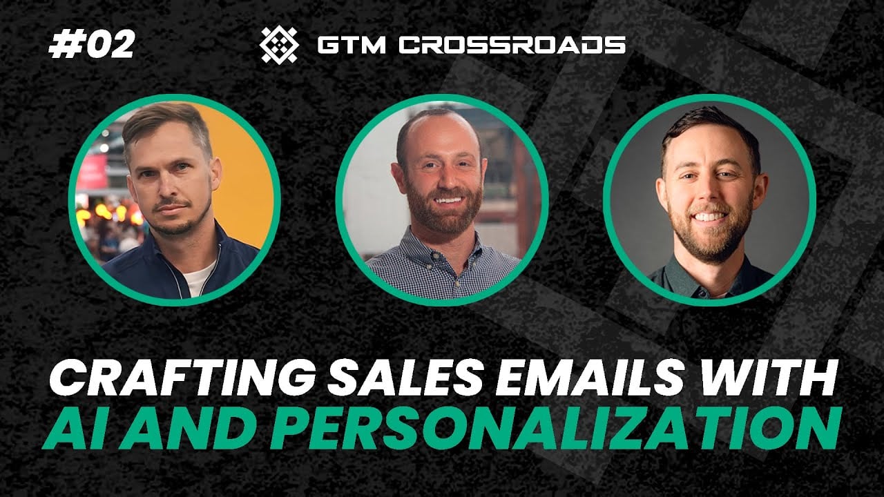 GTM Crossroads Podcast Ep2: Writing personalized sales emails with AI