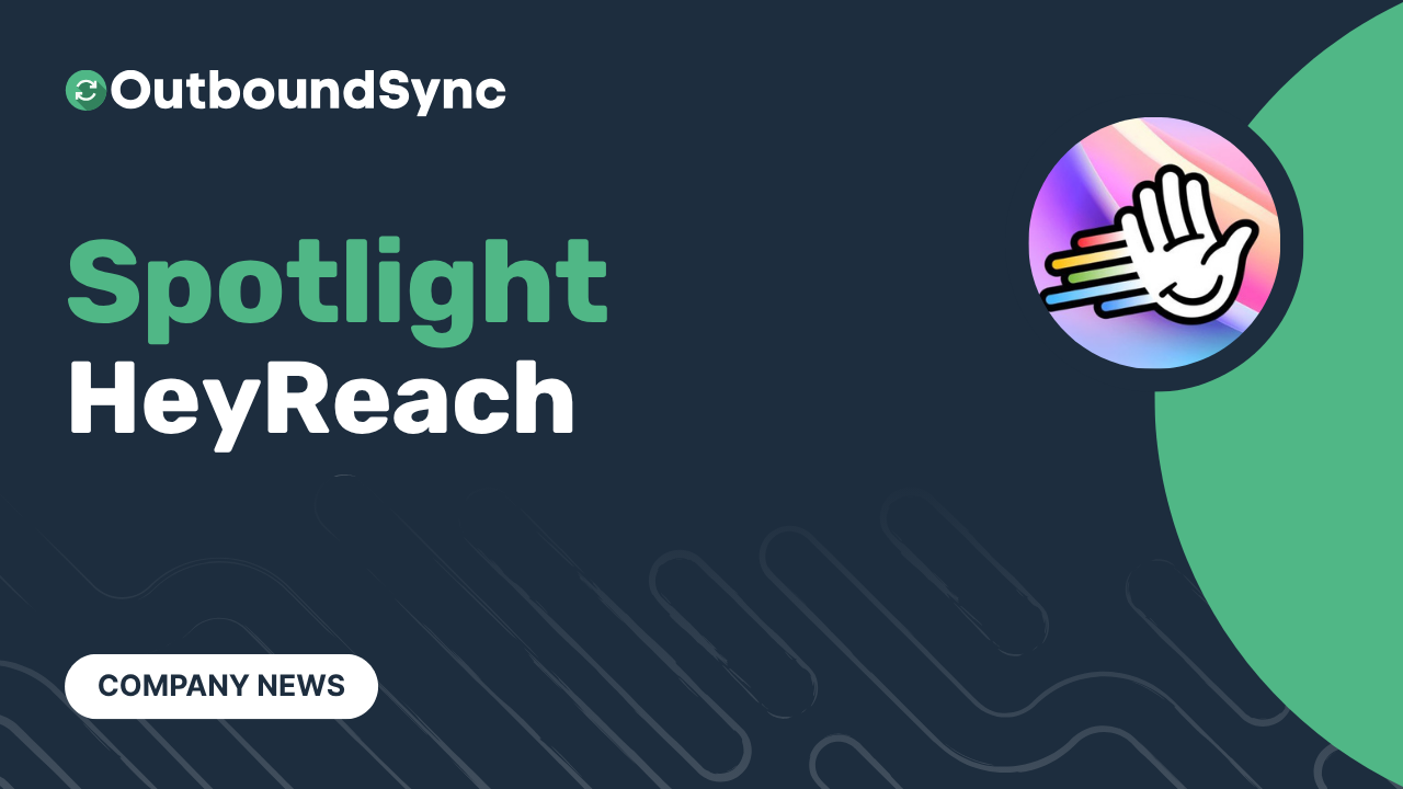 Partner spotlight: HeyReach
