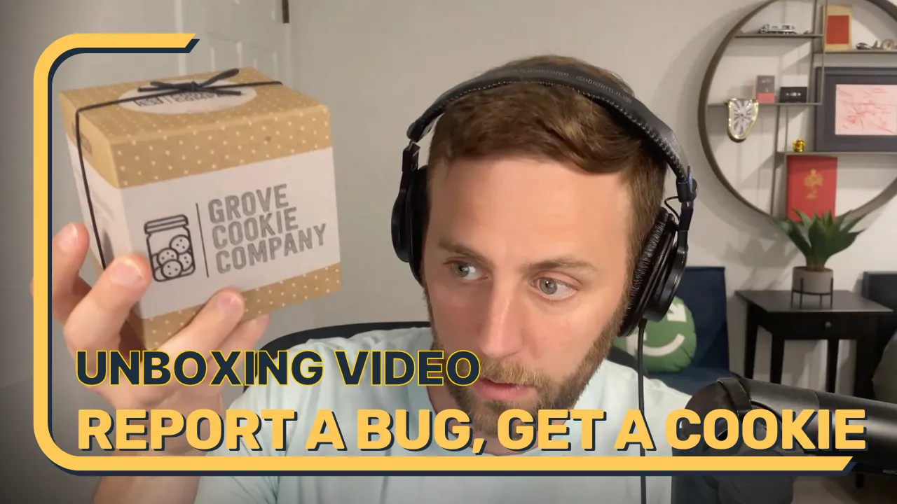 Report a bug, get a cookie